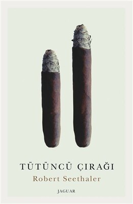 Tütüncü Çırağı - Jaguar Kitap
