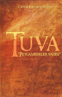 Tuva - Peygamberler Vadisi - Enoch Yayınları