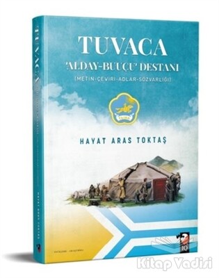 Tuvaca - Alday-Buuçu Destanı - IQ Kültür Sanat Yayıncılık