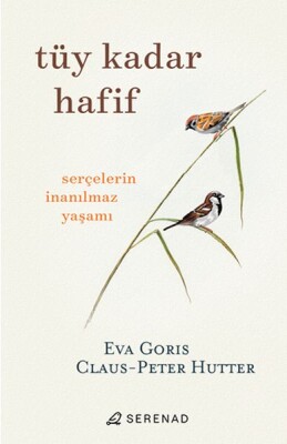 Tüy Kadar Hafif - Serenad Yayınevi