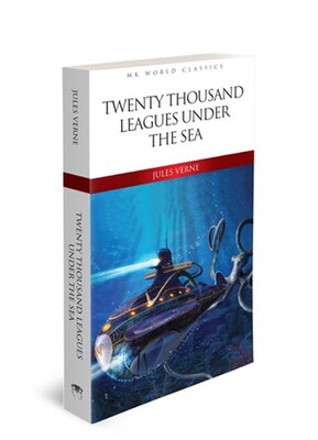 Twenty Thousand Leagues Under the Seas - İngilizce Roman - Mk Publications