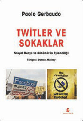 Twitler ve Sokaklar - Agora Kitaplığı