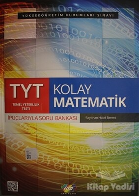 TYT Kolay Matematik İpuçlarıyla Soru Bankası - Fdd Yayınları