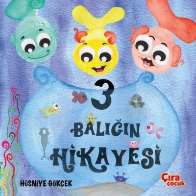 Üç Balığın Hikayesi - Çıra Çocuk