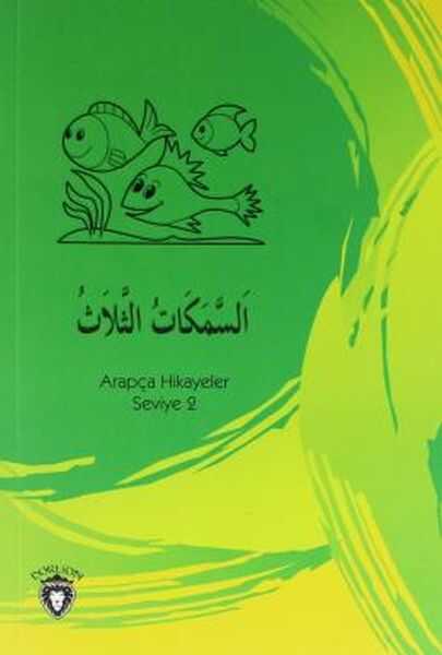 Dorlion Yayınları - Üç Balık Arapça Hikayeler Seviye 2