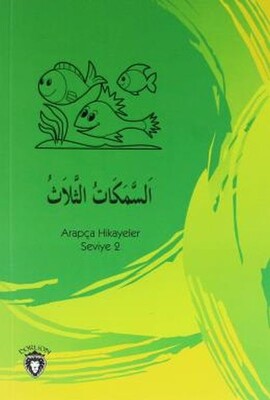 Üç Balık Arapça Hikayeler Seviye 2 - Dorlion Yayınları