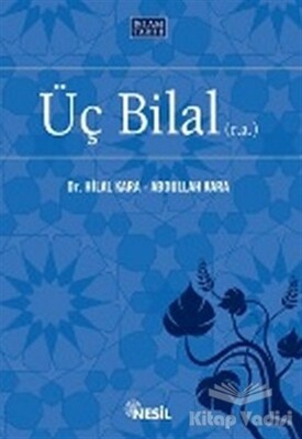 Üç Bilal - Nesil Yayınları