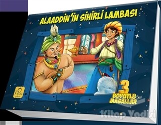 Üç Boyutlu Masallar : Alaaddin’in Sihirli Lambası - Vişne Çocuk