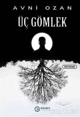 Üç Gömlek - Gülbey Yayınları