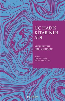 Üç Hadis Kitabının Adı - Takdim Yayınları