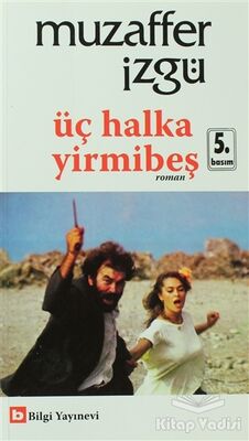 Üç Halka Yirmibeş - 1