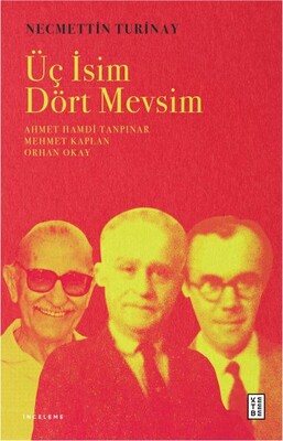 Üç İsim Dört Mevsim - Ketebe Yayınları