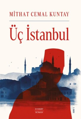 Üç İstanbul - Everest Yayınları