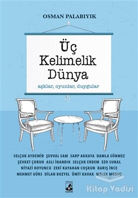 Üç Kelimelik Dünya - Küsurat Yayınları