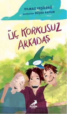 Üç Korkusuz Arkadaş - 1