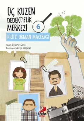 Üç Kuzen Dedektiflik Merkezi 6- Kilitli Orman Macerası - Erdem Çocuk