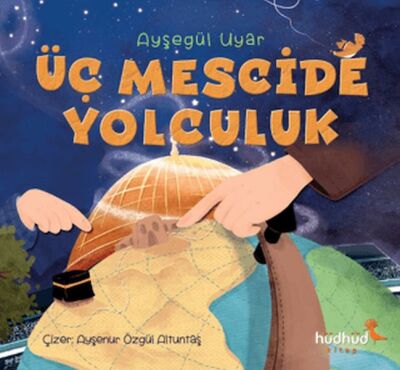 Üç Mescide Yolculuk - 1