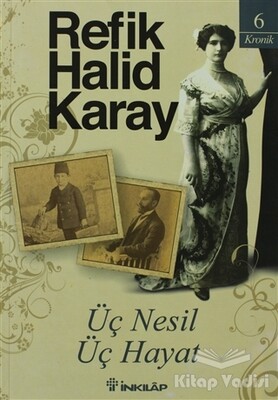 Üç Nesil Üç Hayat - İnkılap Kitabevi