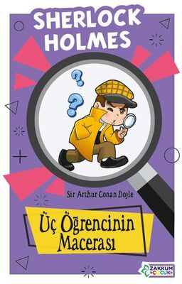 Üç Öğrencinin Macerası - Sherlock Holmes - 1