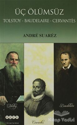 Üç Ölümsüz Tolstoy / Baudelaire / Cervantes - 1