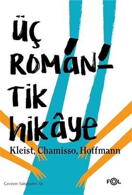 Üç Romantik Hikaye - Fol Kitap