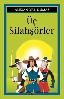 Üç Silahsörler - Sıfır 6 Yayınevi