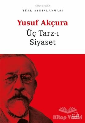 Üç Tarz-ı Siyaset - 1