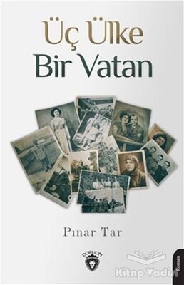 Üç Ülke Bir Vatan - Dorlion Yayınları