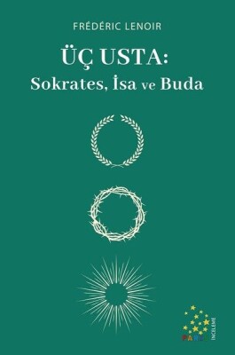 Üç Usta: Sokrates, İsa ve Buda - Paris