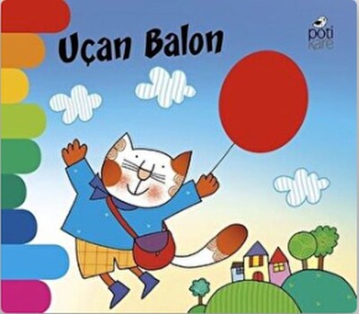 Uçan Balon - Delikli Kitaplar Serisi - Pötikare Yayınları