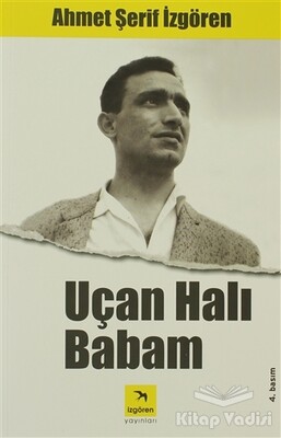 Uçan Halı Babam - İzgören Yayınları