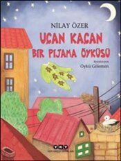 Uçan Kaçan Bir Pijama Öyküsü - 1