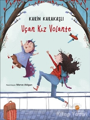 Uçan Kız Volante - Günışığı Kitaplığı