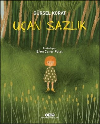 Uçan Sazlık - Yapı Kredi Yayınları