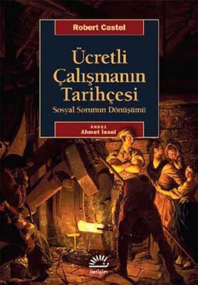 Ücretli Çalışmanın Tarihçesi - İletişim Yayınları