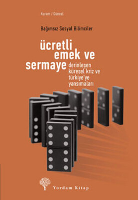 Ücretli Emek ve Sermaye- Ücretli Emek ve Sermaye - Yordam Kitap