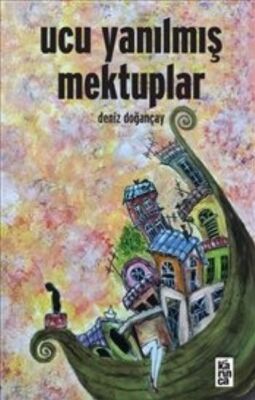 Ucu Yanılmış Mektuplar - 1