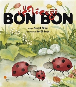 Uçuçböceği Bon Bon - Günışığı Kitaplığı
