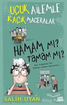 Uçuk Ailemle Kaçık Maceralar - Hamam mı? Tamam mı? - Carpe Diem