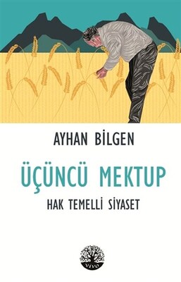 Üçüncü Mektup - Hak Temelli Siyaset - Vivo Yayınevi