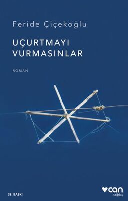 Uçurtmayı Vurmasınlar - 1