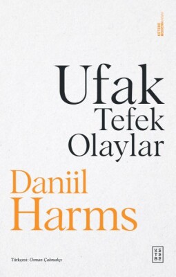 Ufak Tefek Olaylar - Ketebe Yayınları