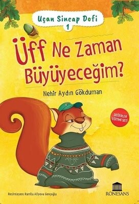 Üff Ne Zaman Büyüyeceğim? - Uçan Sincap Dofi 1 - Rönesans Yayınları