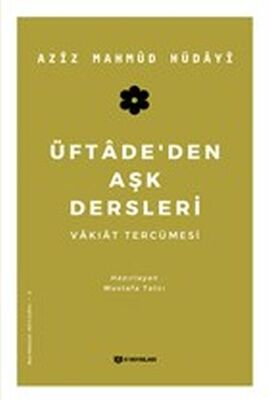 Üftade’den Aşk Dersleri - 1