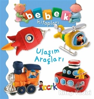 Ulaşım Araçları - Bebek Kitapları - Bıcırık Yayıncılık