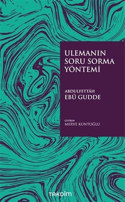 Ulemanın Soru Sorma Yöntemi - Takdim Yayınları