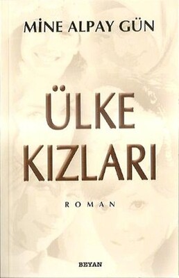 Ülke Kızları - Beyan Yayınları