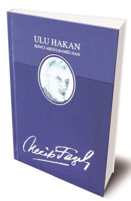 Ulu Hakan II. Abdulhamid Han (Deri Ciltli) - Büyük Doğu Yayınları