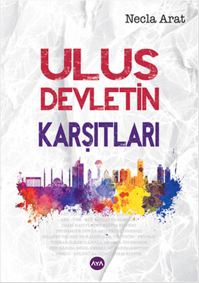 Ulus Devletin Karşıtları - Aya Kitap