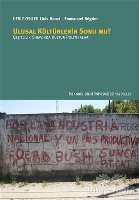 Ulusal Kültürlerin Sonu mu? - İstanbul Bilgi Üniversitesi Yayınları